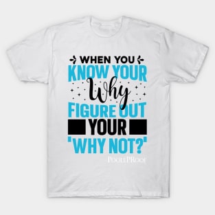 Know Your Why T-Shirt